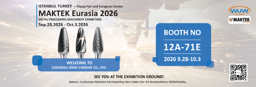 آخرین اخبار شرکت درباره شرکت WUW / Chengdu Joint Carbide Co ، Ltd در استانبول ، ترکیه در MAKTEK Eurasia 2026 شرکت خواهد کرد